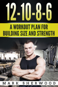 A Workout Plan for Building Size And Strength